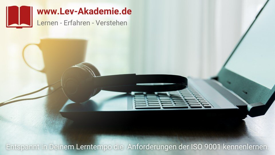 Wie mit Burak Türker im Gespräch erwähnt, bietet die Lev-Akademie Onlinekurse zum Qualitätsmanagement nach ISO 9001.